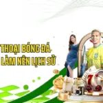 Các Huyền Thoại Bóng Đá CakhiaTV Đã Làm Nên Lịch Sử 